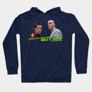 Zoolander: Your Friend, Billy Zane Hoodie